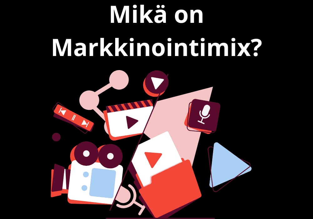 You are currently viewing Mikä on Markkinointimix?