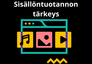 Read more about the article Sisällöntuotannon tärkeys
