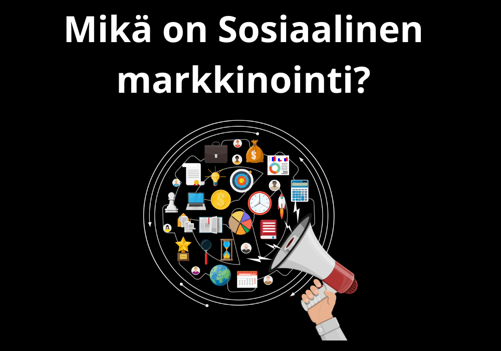You are currently viewing Mikä on Sosiaalinen markkinointi?