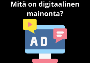 Read more about the article Mitä on digitaalinen mainonta?