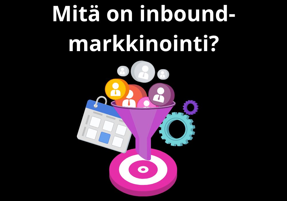 You are currently viewing Mitä on inbound markkinointi?