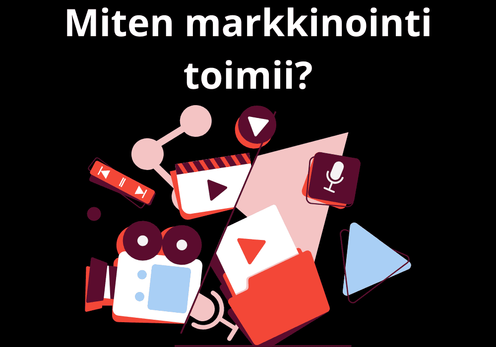 You are currently viewing Miten markkinointi toimii?