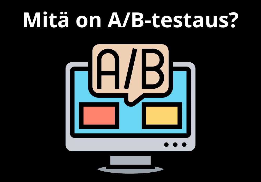 You are currently viewing Mitä on A/B-testaus?