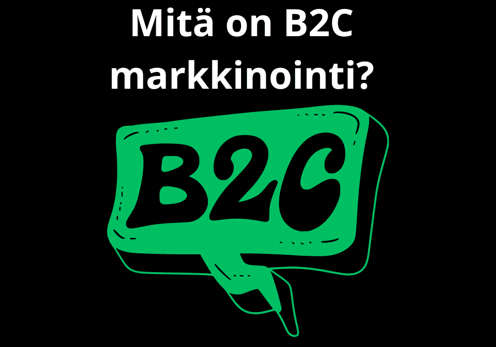 You are currently viewing Mitä on B2C markkinointi?