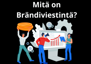 Read more about the article Mitä on Brändiviestintä?