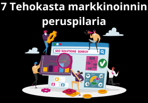 Read more about the article 7 Tehokasta markkinoinnin peruspilaria