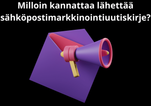 Read more about the article Milloin kannattaa lähettää sähköpostimarkkinointiuutiskirje?