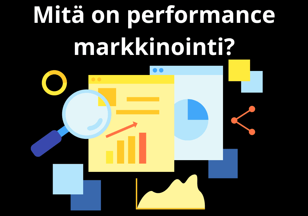 Read more about the article Mitä on performance markkinointi?