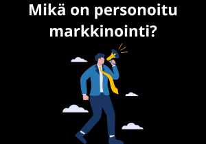 Read more about the article Mikä on personoitu markkinointi?