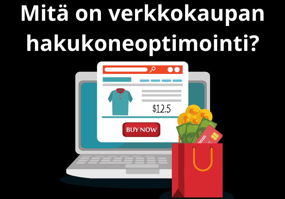Read more about the article Mitä on verkkokaupan hakukoneoptimointi?