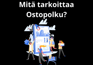 Read more about the article Mitä tarkoittaa Ostopolku?