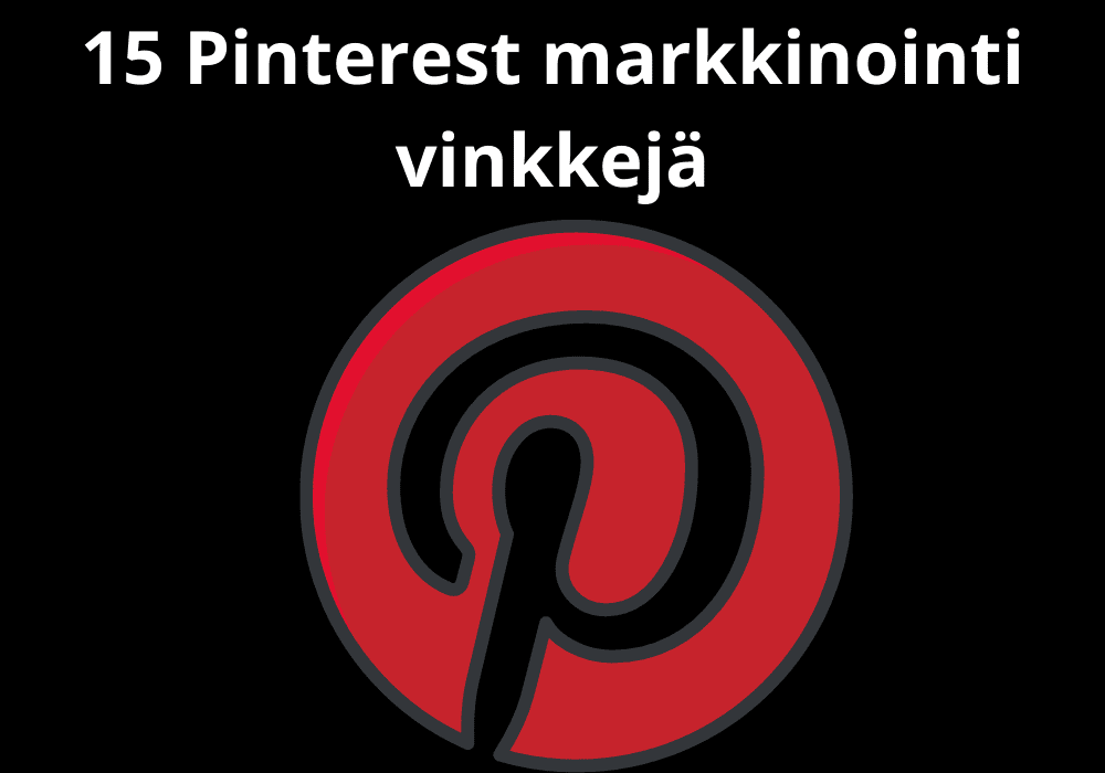 Read more about the article 15 Pinterest markkinointi vinkkejä